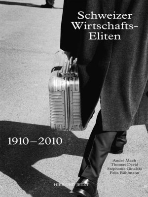 cover image of Schweizer Wirtschaftseliten 1910-2010